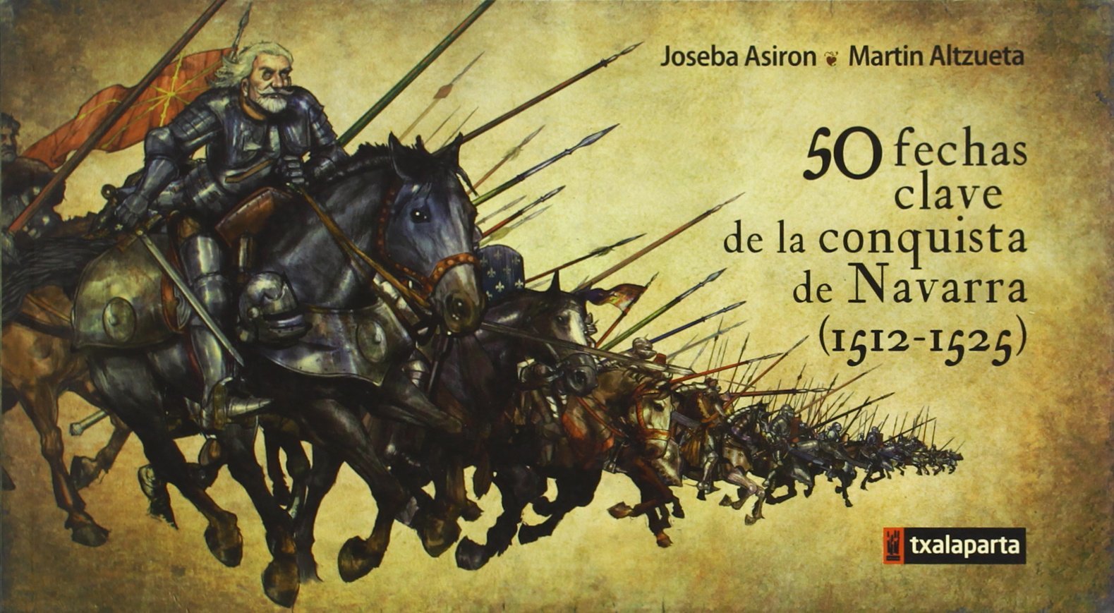 50 fechas clave de la conquista de Navarra (1512-1525)