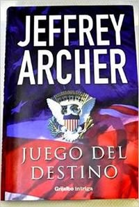 JUEGO DEL DESTINO---GRIJALBO (NOVELA DE INTRIGA)