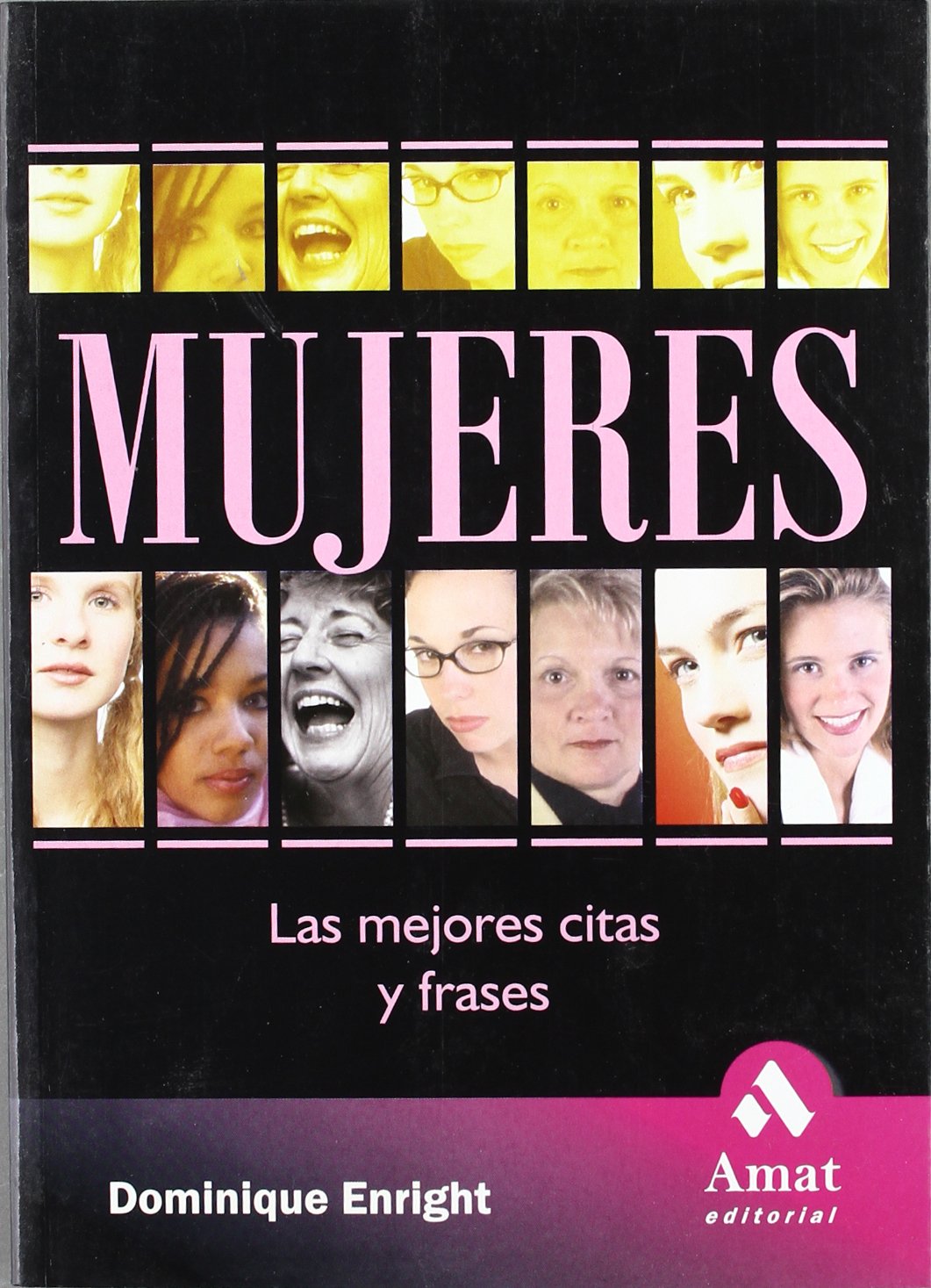 Mujeres: La mejores citas y frases (SIN COLECCION)