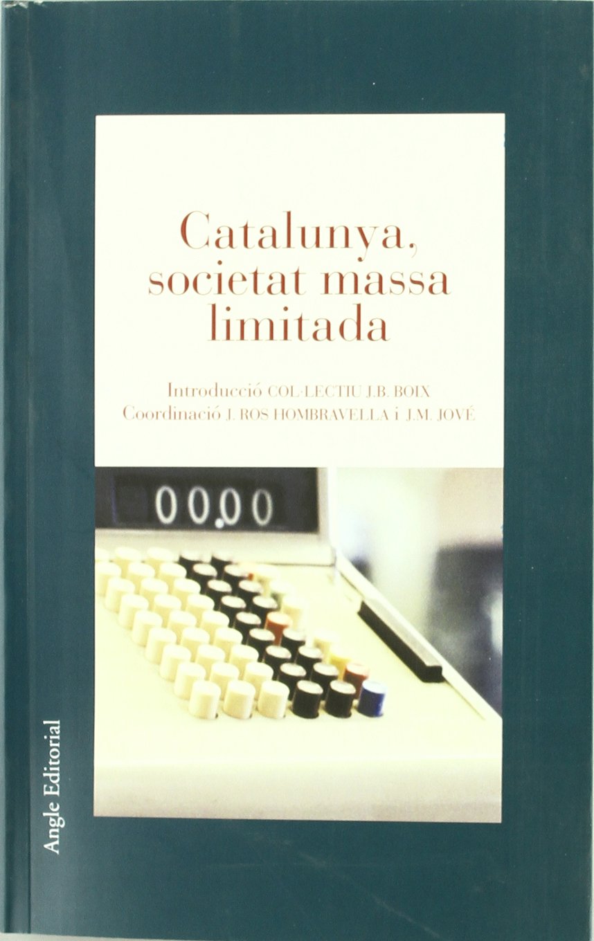 Catalunya, societat massa limitada (El fil d'Ariadna)