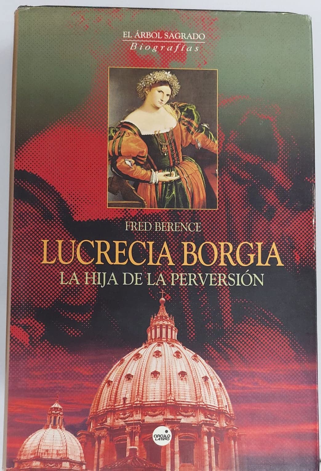 Lucrecia Borgia : la hija de la perversión