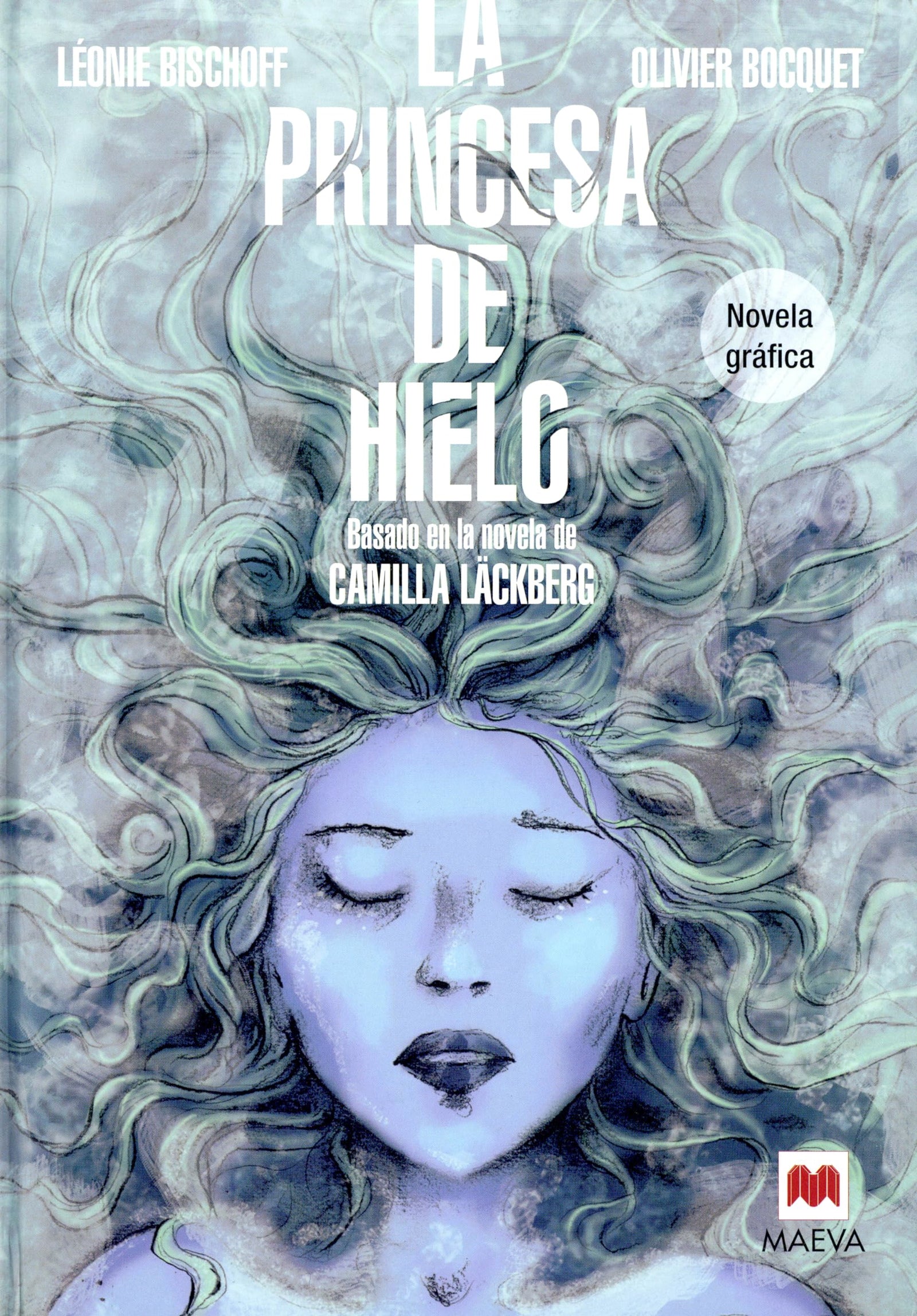 La Princesa De Hielo: Basada en la novela de Camilla Läckberg