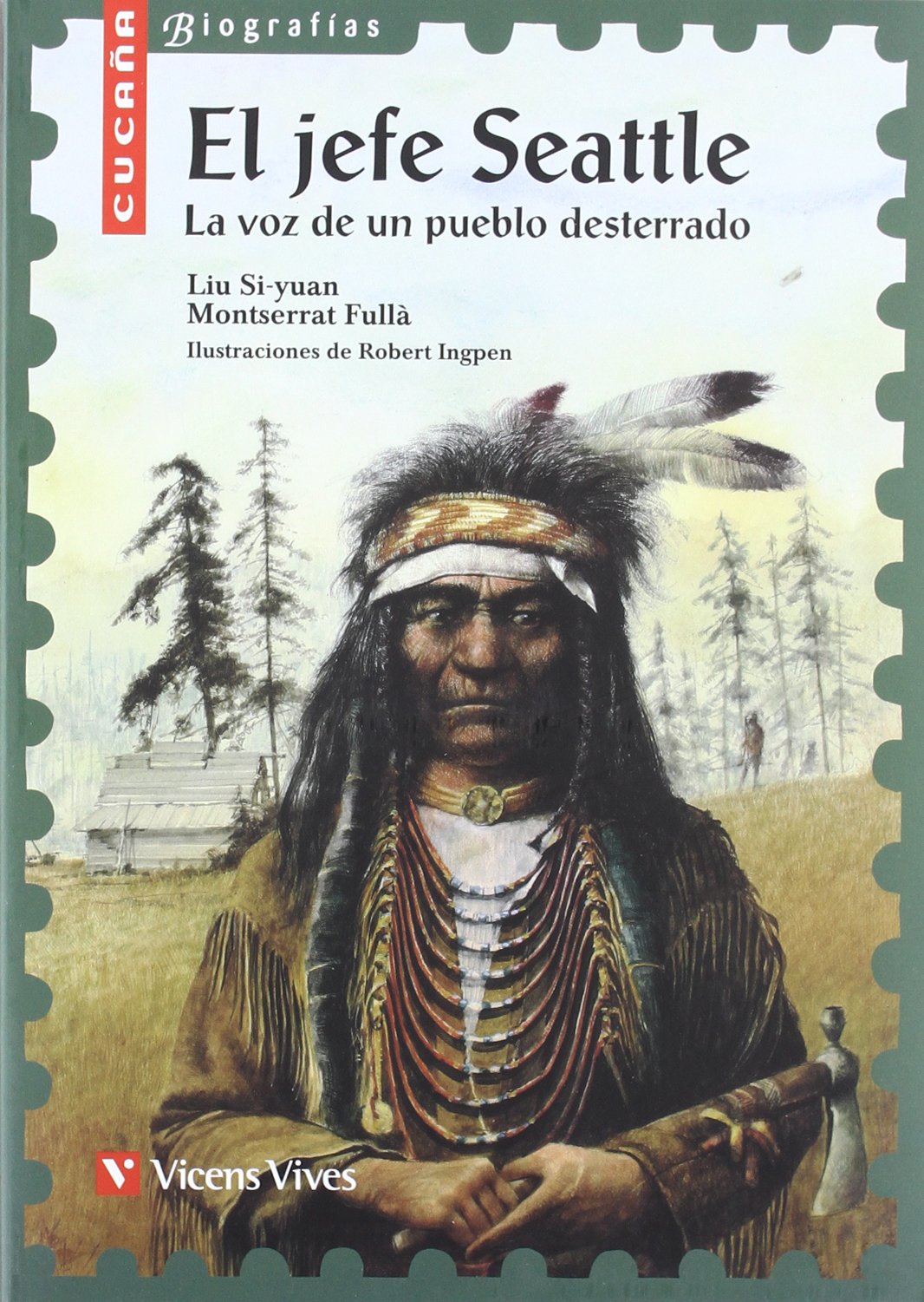El jefe Seattle. La voz de un pueblo desterrado (Colección Cucaña Biografías) - 9788431671716