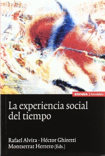 La experiencia social del tiempo (Astrolabio)