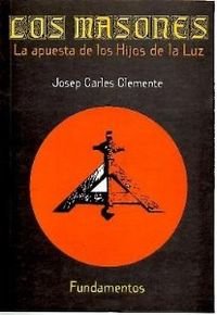 Los masones: La apuesta de los hijos de la luz: 210 (Ciencia / Política, sociología y economía)