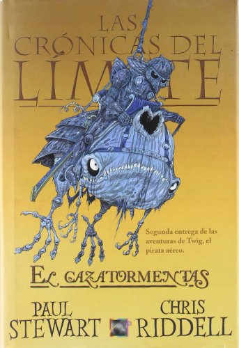El Cazatormentas/ Stormchaser (Las Cronicas Del Limite/ the Edge Chronicles, 2)