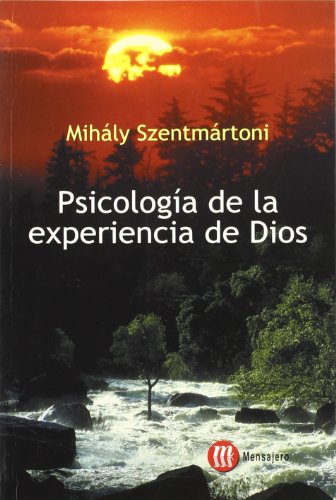 Psicología de la experiencia de Dios (SIN COLECCION)