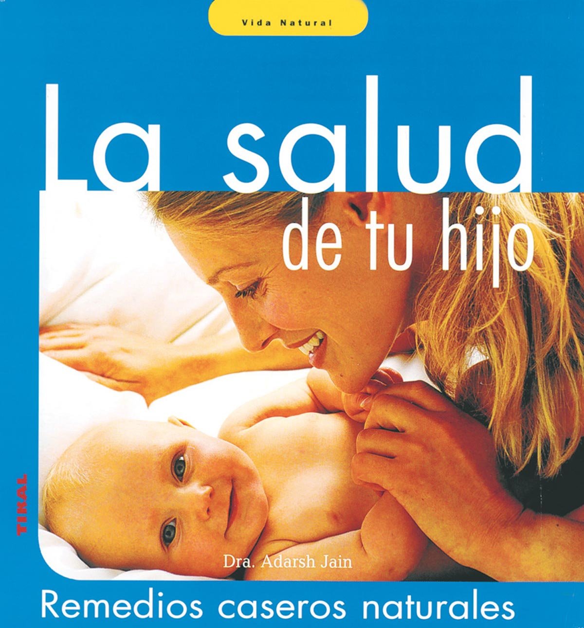 Salud De Tu Hijo, La (Vida Natural)