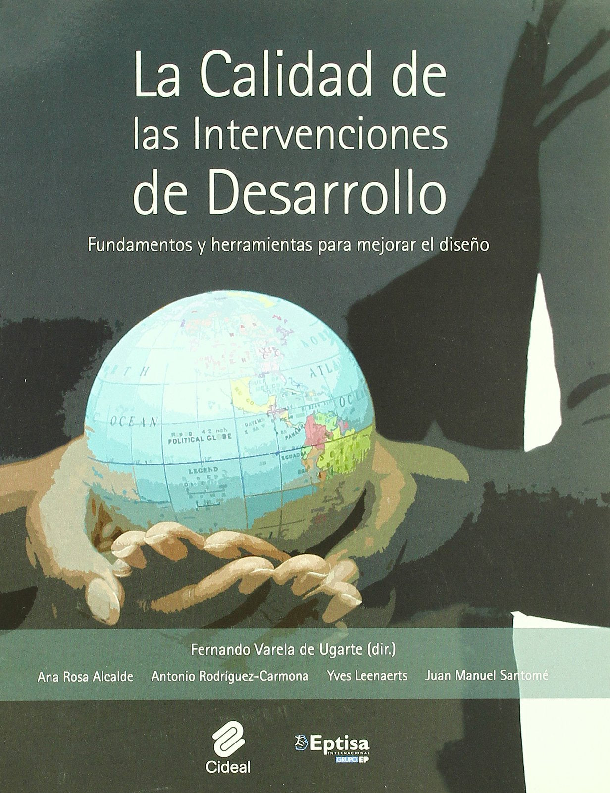 La calidad de las intervenciones de desarrollo