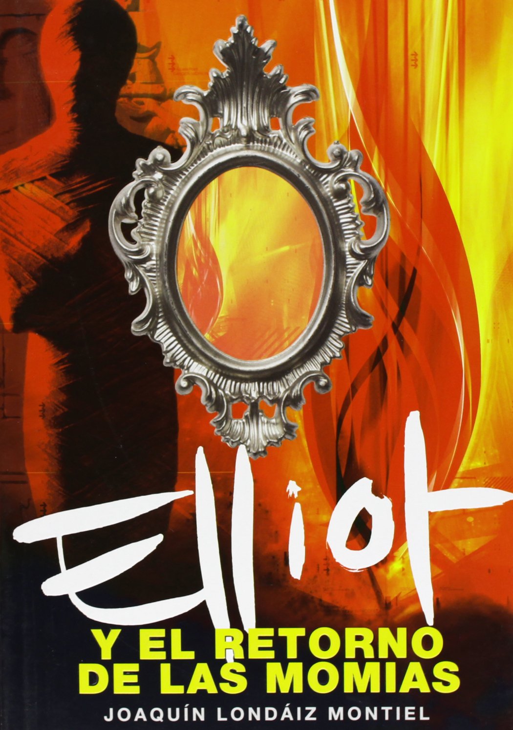 Elliot y el retorno de las momias (Elliot Tomclyde 3) (SERIE INFINITA)