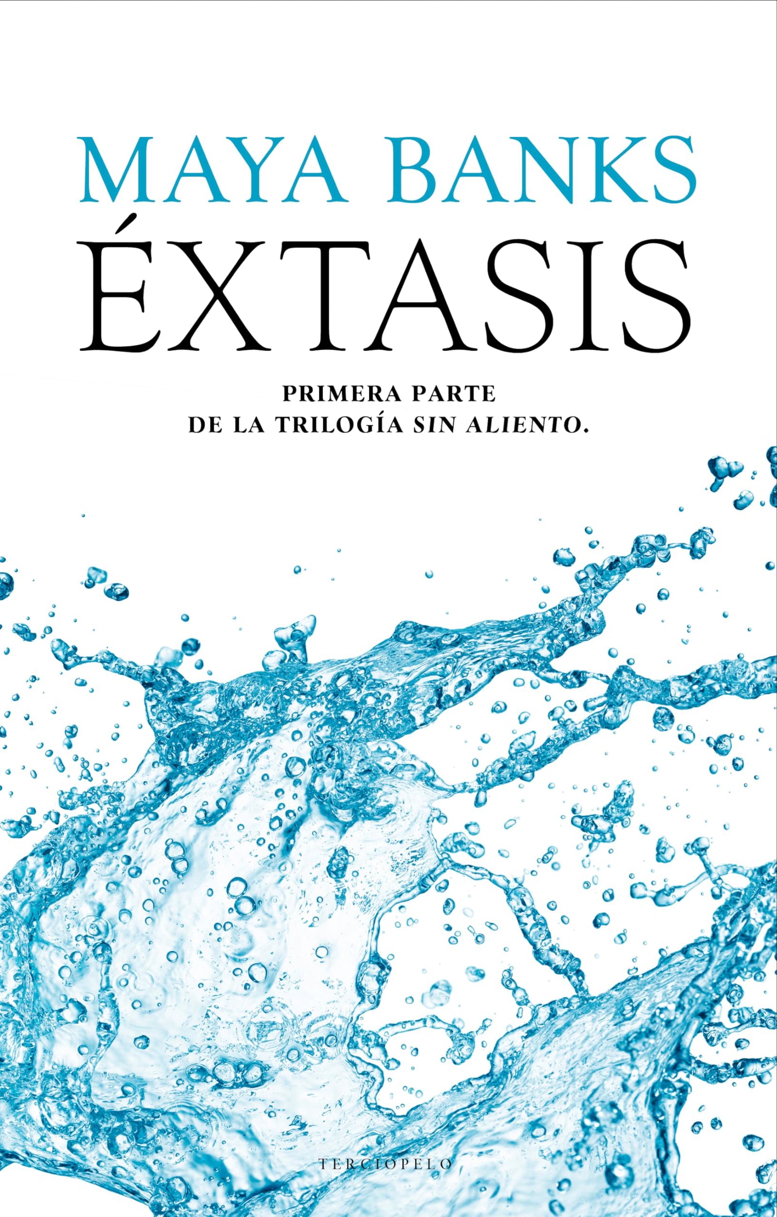 Éxtasis (Sin aliento 1): Primera parte de la Trilogía Sin Aliento (Terciopelo)