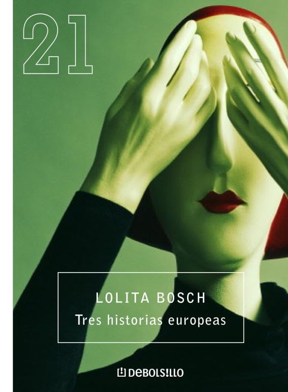 Tres historias europeas (DEBOLSILLO 21)