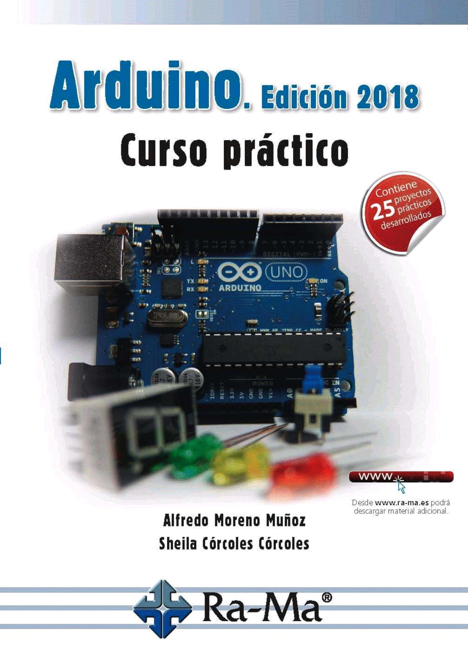 Arduino. Curso Práctico. Edición 2018 (INFORMATICA GENERAL)