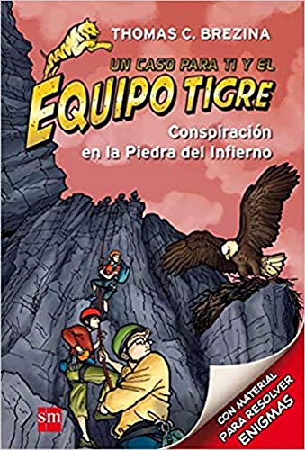 Conspiración en la Piedra del Infierno: 4 (Equipo tigre)