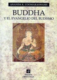 Buddha y el evangelio del budismo: 1 (Orientalia)