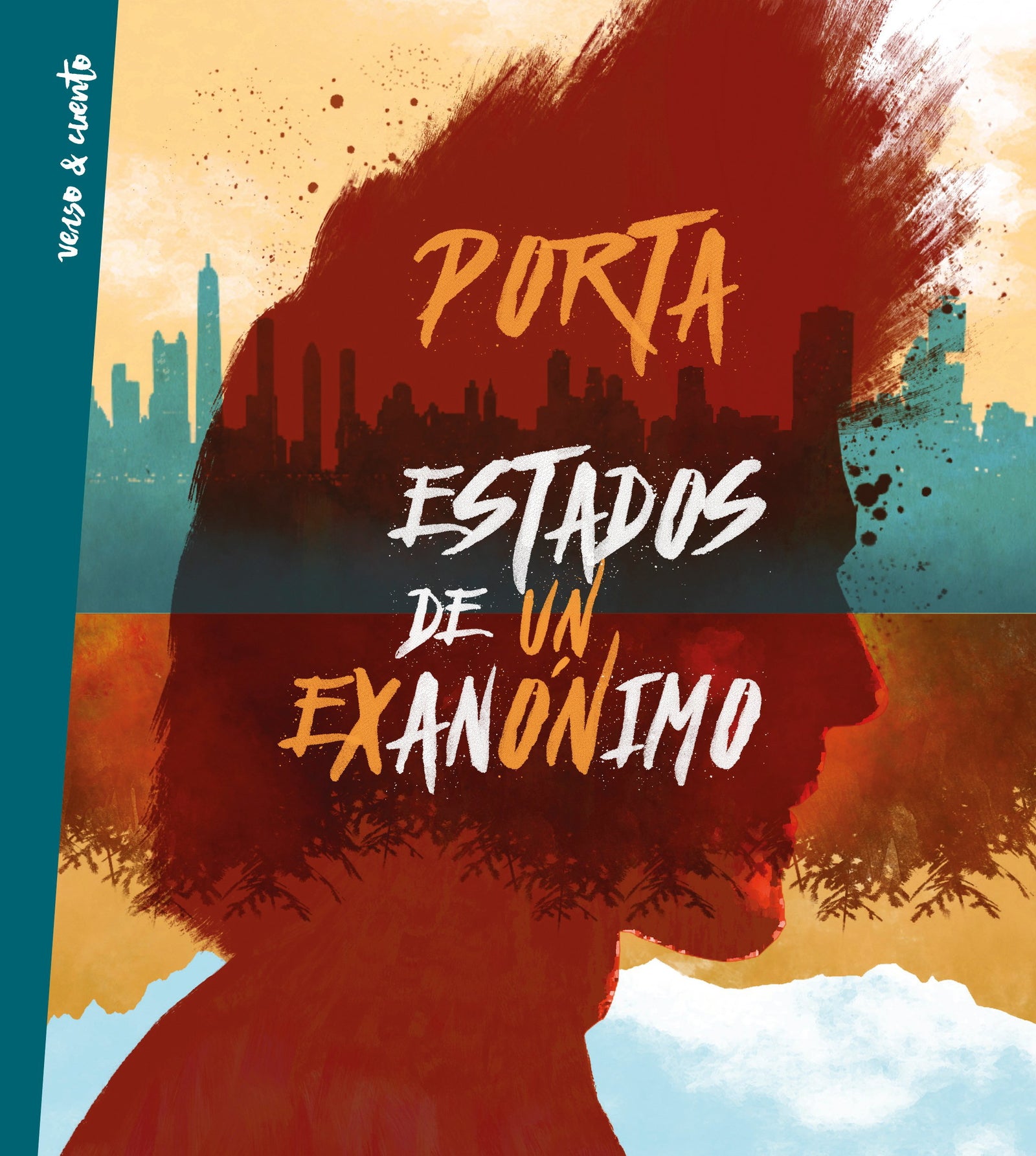 Estados de un exanónimo (Verso&Cuento)