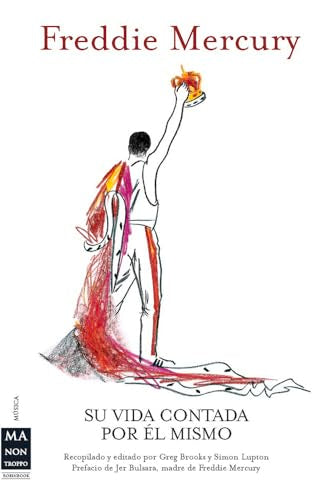 FREDDIE MERCURY (RUSTICA): Su Vida Contada Por Él Mismo (MUSICA)