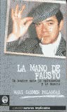 MANO DE FAUSTO (AUTORES IMPLICADOS)