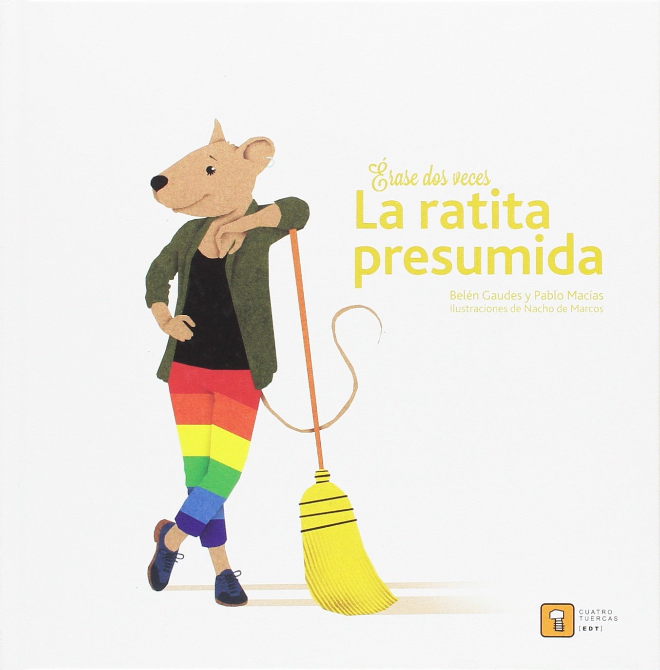 ÉRASE DOS VECES LA RATITA PRESUMIDA: 12