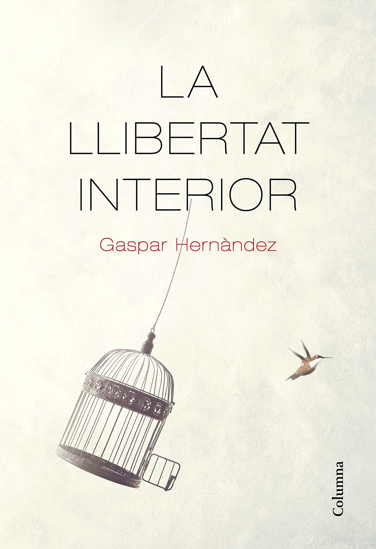 La llibertat interior (NO FICCIÓ COLUMNA)