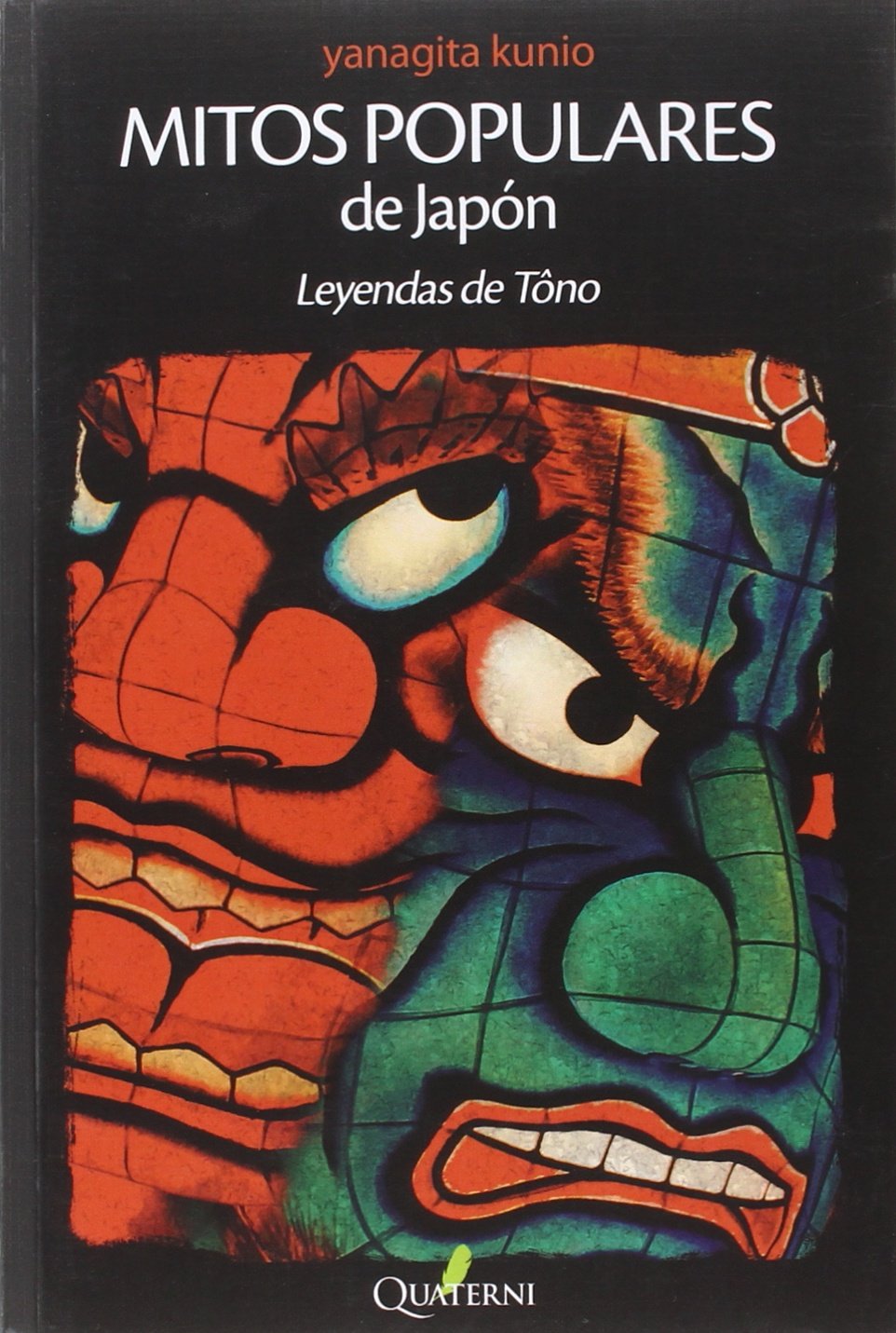 Mitos Populares de Japón. Leyendas de Tôno (GRANDES OBRAS DE LA LITERATURA JAPONESA)