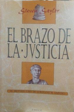 Brazo de la justicia, el. un nuevo caso de gordiano el sabueso