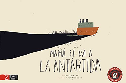 Mamá se va a la Antártida (INFANTIL)