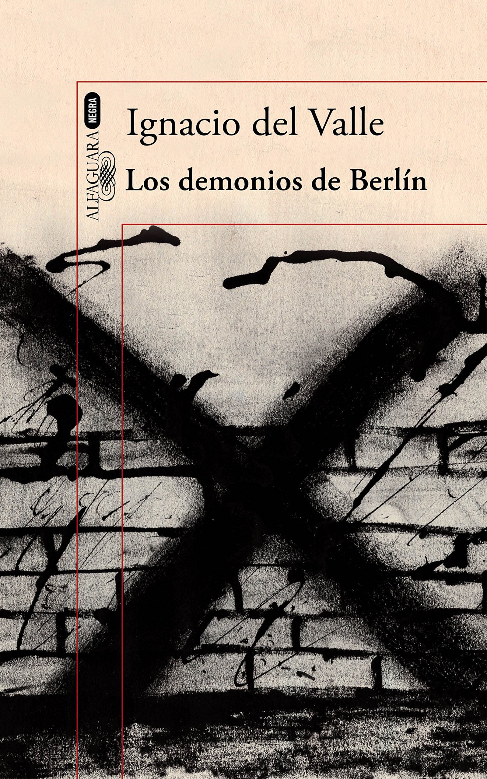 Los demonios de Berlín (Capitán Arturo Andrade 3) (Alfaguara Negra)