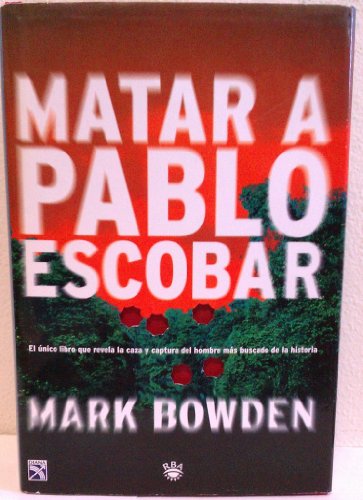 Matar a pablo escobar: 014 (OTROS NO FICCIÓN)
