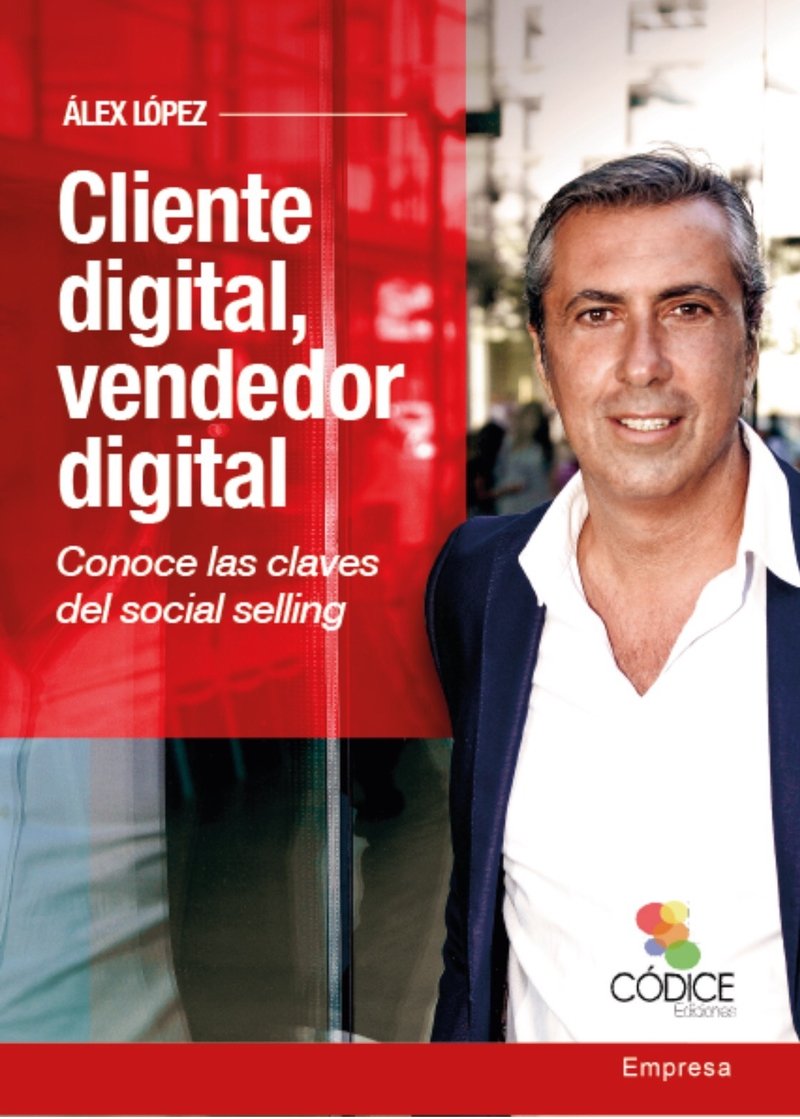 Cliente Digital Vendedor Digital: Conoce las claves del social selling (EMPRESA)
