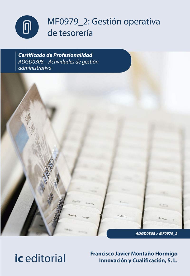 Gestión operativa de tesorería. ADGD0308 - Actividades de gestión administrativa (SIN COLECCION)