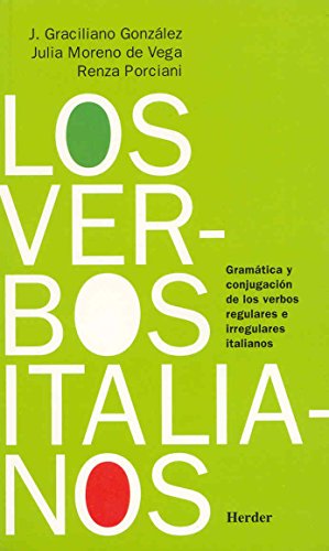 Los verbos italianos: Gramática y conjugación de los verbos regulares e irregulares italianos (SIN COLECCION)