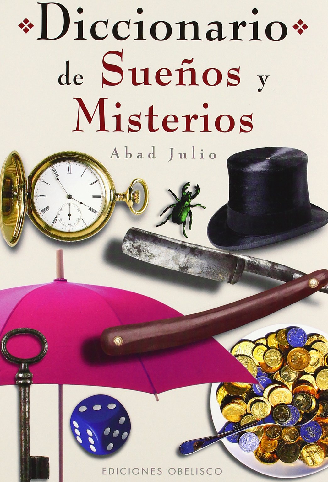 Diccionario de sueños y misterios (MAGIA Y OCULTISMO)