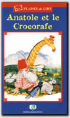 Anatole Et Le Crocorafe (Plaisir de lire - Serie Bleu)