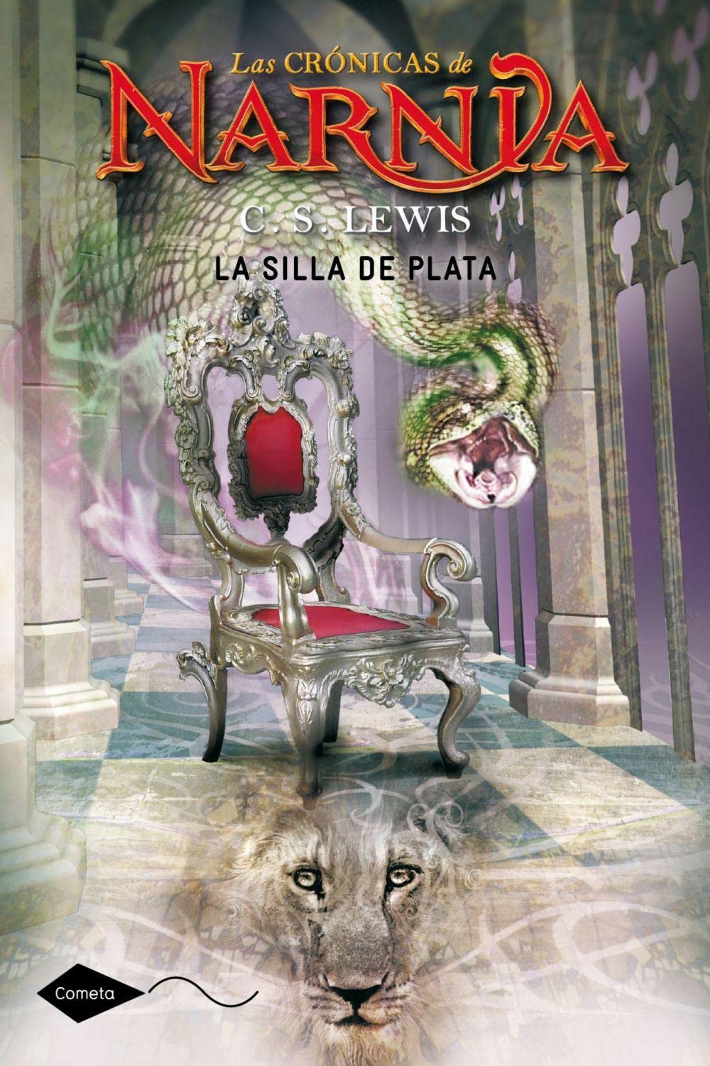 La silla de plata: Las crónicas de Narnia 6 (Cometa +10)