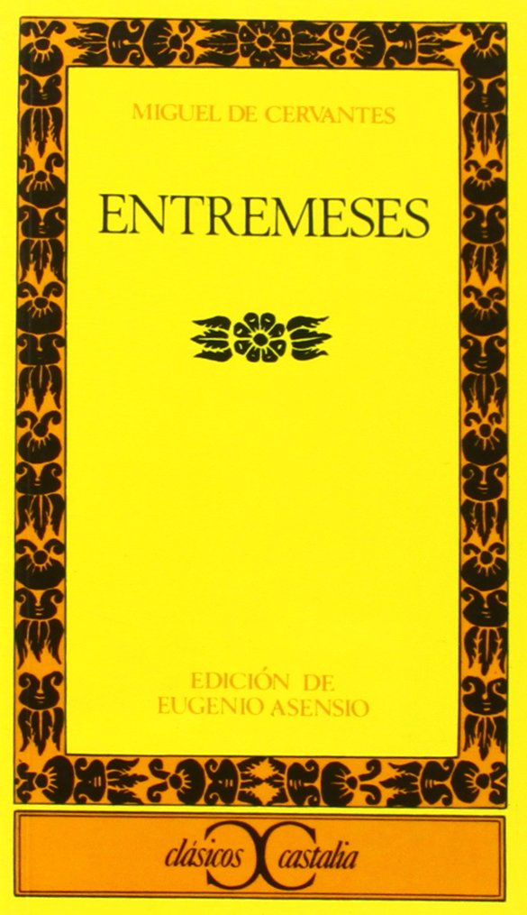 Entremeses / Short Farces