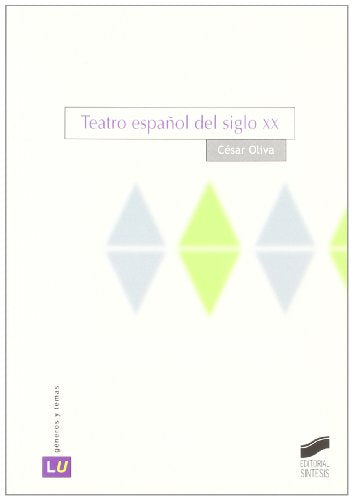 Teatro español de siglo XX (Literatura española. Géneros y temas)
