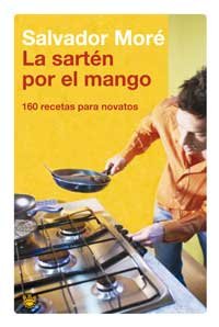 La sarten por el mango: 040 (OTROS GASTRONOMÍA)
