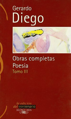 Poesia III - Gerardo Diego (CLASICOS ALFAGUARA ADULTOS)