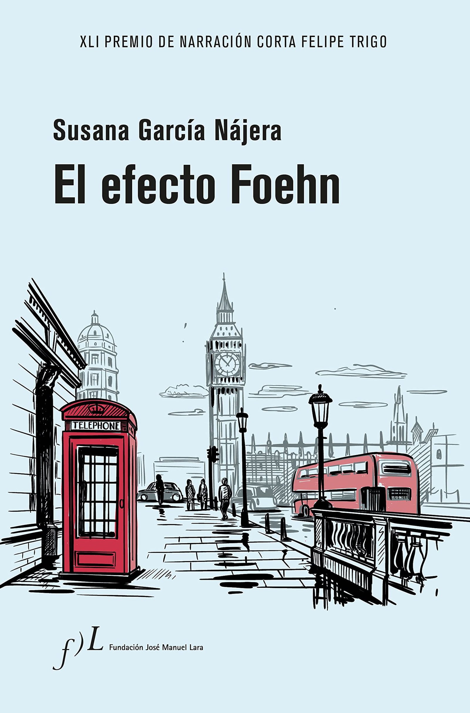 El efecto Foehn: XLI Premio de Narración Corta Felipe Trigo: 1 (Narrativa)