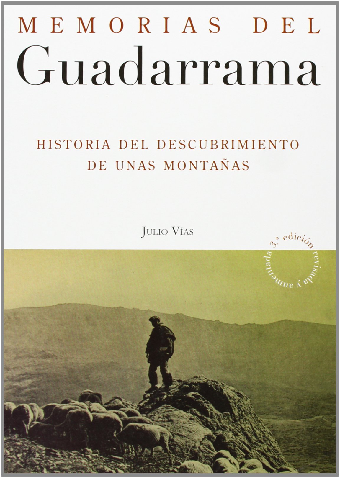 Memorias del Guadarrama: Historia del descubrimiento de unas montañas