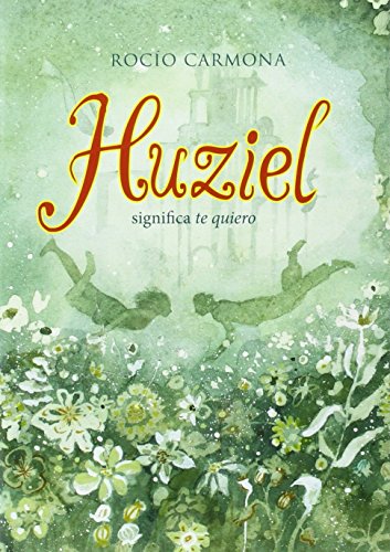 Huziel Significa Te Quiero: 26 (Luna roja)
