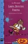 Lobito, Detective Forestal (Barco de Vapor Azul)