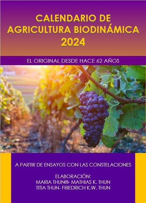 Calendario de agricultura biodinámica 2024: El original desde hace 62 años