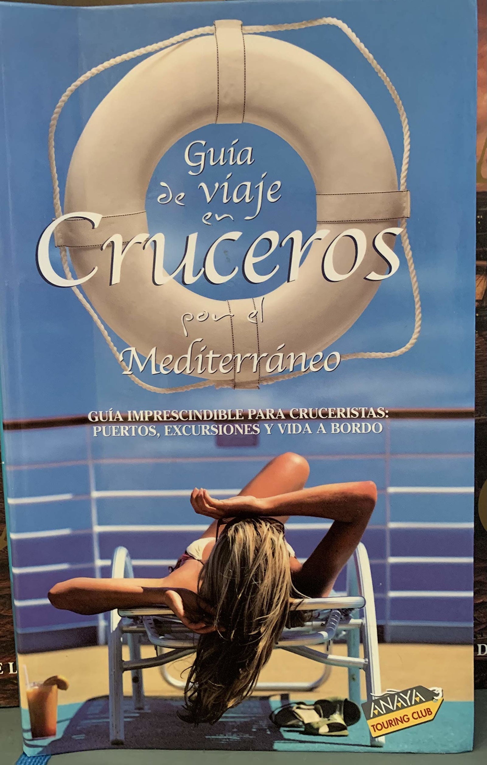 Guía de Viaje en cruceros por el Mediterráneo (Guías Touring)
