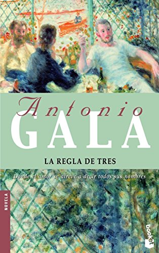 La regla de tres (Biblioteca Antonio Gala)