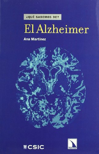 El Alzheimer: 2 (¿Qué sabemos de...?)