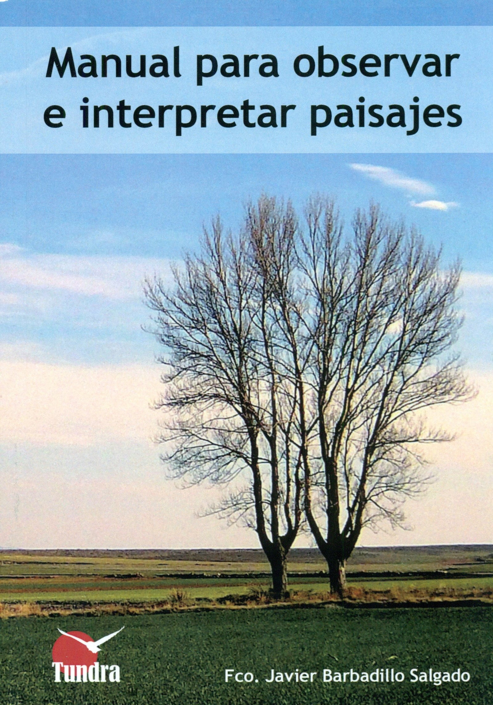 Manual para observar e interpretar paisajes (MANUALES PARA NATURALISTAS)
