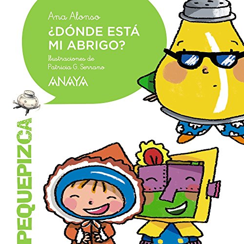 ¿Dónde está mi abrigo? (PRIMEROS LECTORES - Pequepizca - Los Biblionautas)