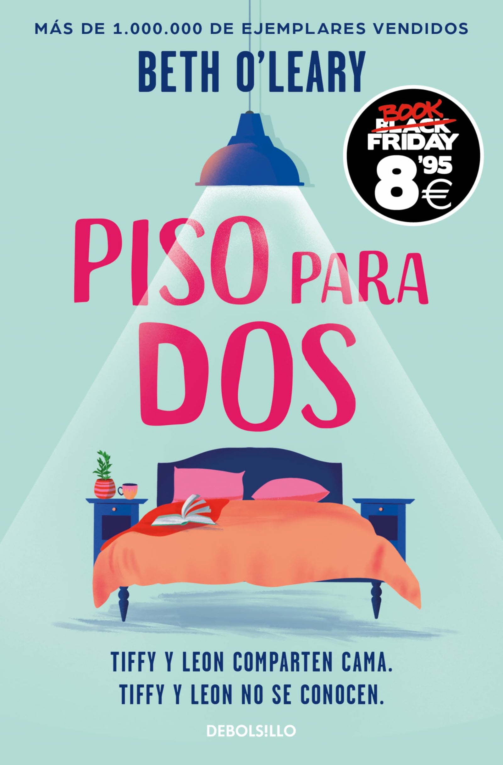Piso para dos (Campaña Black Friday): Tiffy y Leon comparten cama. Tiffy y Leon no se conocen